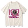 Cute I Love My Girlfriend Sad Hamster T Shirts Funny UnisexUnisex Clothing Harajuku Aesthetic Tshirt Unisex Streetwear Tops