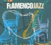 CD РАЗНЫЕ ИСПОЛНИТЕЛИ - Фламенко Джаз KAR101 Nuba Records 2003 Испания Мировая Музыка Б/У