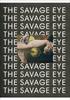 Книга The Savage Eye