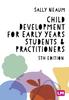The Child Development for Early Years Students and Practitioners Book