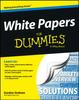 Книга White Papers For Dummies