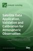 Книга Satellite Data Application, Validation and Calibration for Atmospheric Observation