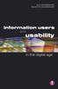 The Information Users and Usability In the Digital Age Book