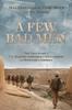 Книга A Few Bad Men : The True Story of U.S. Marines Ambushed In Afghanistan and Betrayed In America