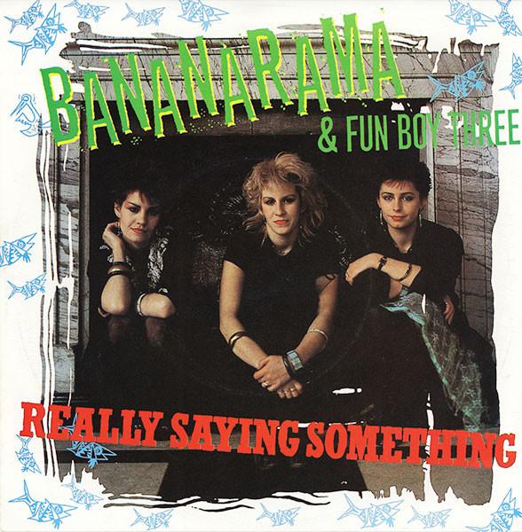 7-дюймовая пластинка BANANARAMA FUN BOY THREE Really Saying Something NANA1 Deram 1982 UK Танцевальная Электроника Б/у