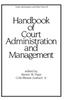 Книга Handbook of Court Administration and Management