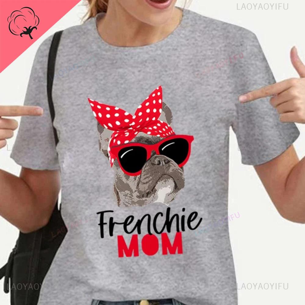 New Women Tshirts Casual Harajuku French Bulldog Print Cotton Tops Summer FeUnisex Tees Frenchie Mom T Shirt for Women Clothing