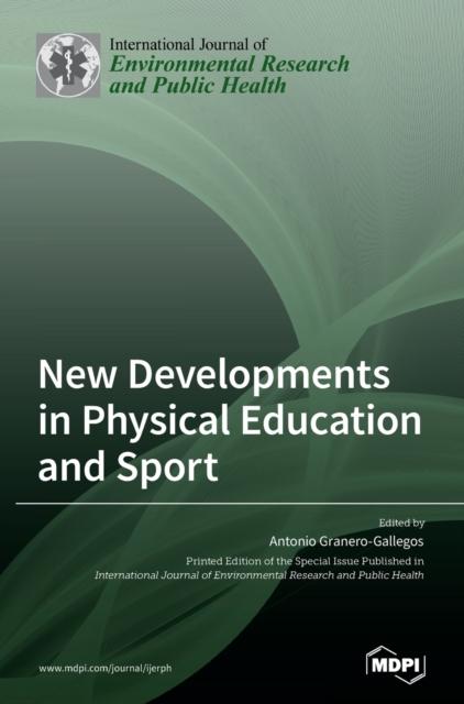 The New Developments In Physical Education and Sport Book