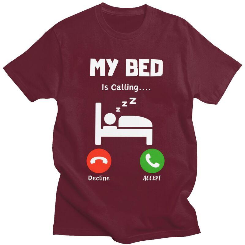 Mens My Bed Is Calling T Shirts ShortSleeve Cotton Tshirts Anniversary Birthday Gift Leisure Tees Clothing