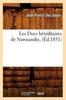 Книга Les Ducs Hereditaires De Normandie (Ed.1851)