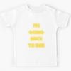 I'm Going Back To 505 Kids T-Shirt