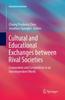 Книга Cultural and Educational Exchanges Between Rival Societies : Cooperation and Competition In an Interdependent World