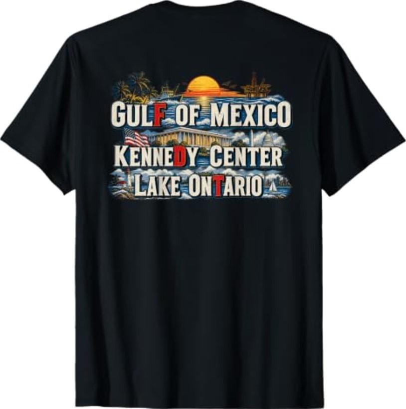 Gulf Of Mexico Lake Ontario Kennedy Center ON BACK T-Shirt
