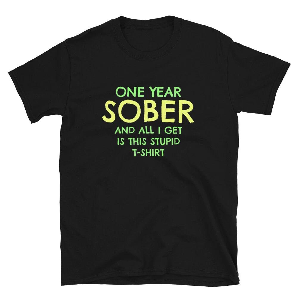 One Year Sober Get Well Soon Recovery Gift T-Shirt