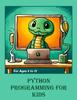 The Python Programming for Kids Book