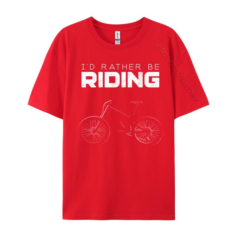 Id Rather Be Riding Mtb Mountain Bike I Love Mtb Mountain Bike Tops Tees Student TShirts Funny Tops Tees Discount