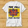 230 Gsm 100% Cotton The Fall Code Selfish T Shirt Cult Movie Retro Vintage Top Tee 2462