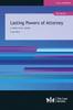 The Lasting Powers of Attorney : A Practical Guide Book