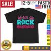 Rock Kindergarten First Day of Kinder Team Teacher School T Shirt Men Women NEW
