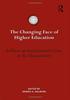 The The Changing Face of Higher Education : Is There an International Crisis In the Humanities? Book