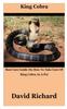 Книга King Cobra : Best Care Guide On How To Take Care Of King Cobra As A Pet