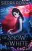 Книга Of Snow So White : A Reverse Harem Fantasy Romance : 1