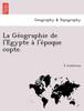 Книга La Géographie De l'Égypte À L'époque Copte.