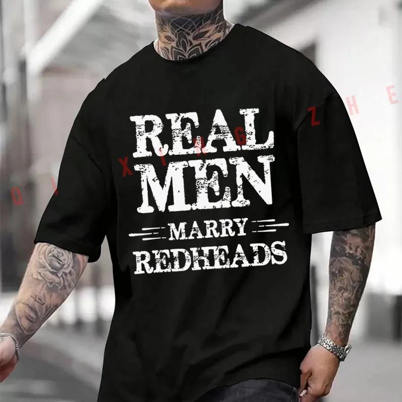 Real Men Marry Redheads Graphic Motorcycle Men's Summer Cotton T-shirt Short Sleeved Casual Round Neck Tops