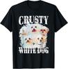 Crusty White Dog Funny For Men Women T-Shirt Unisex Shirt