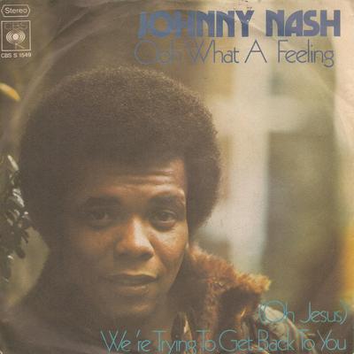 7-дюймовая пластинка JOHNNY NASH Ooh What A Feeling CBSS1549 CBS 1973 Германия Регги Ска Даб Б/у