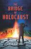 The The Bridge of Holocaust Book