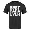 Best Papa Ever T-shirt Dad Grandpa Gift Shirt