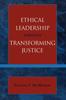 Книга Ethical Leadership Through Transforming Justice