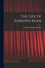 Книга The Life of Edmund Kean