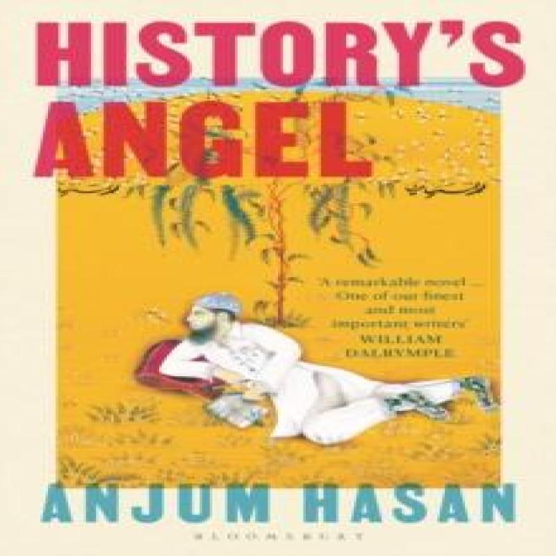 Historys Angel by Anjum Hasan Paperback Book 9781526656056