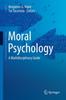 Книга Moral Psychology : A Multidisciplinary Guide