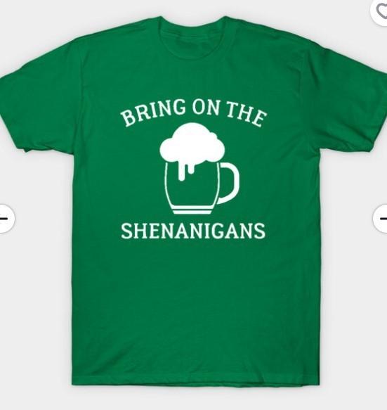 St Paddys Day Bring On The Shenanigans T-Shirt for Gift Size S to 4XL