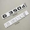 3D ABS Car Letters Logo G350 G350d G500 Sticker Rear Trunk Badge Emblem Decals For Mencedes Menz G350 G500 W463 Auto Accessories
