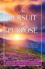 Книга In Pursuit of Purpose
