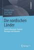 Книга Die Nordischen Lander : Politik In Danemark, Finnland, Norwegen Und Schweden