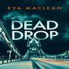 Dead Drop by Eva Maclean Paperback Book 9781036700737