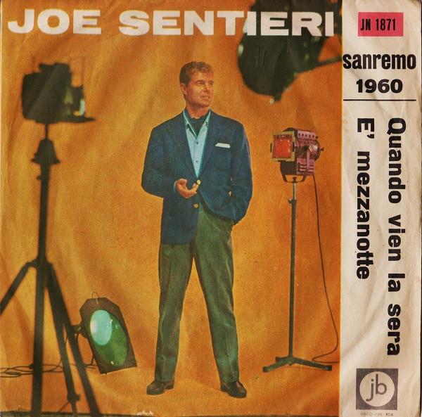 7inch Record JOE SENTIERI - Quando Vien La Sera / È Mezzanotte JN1871 Juke Box 1960 Italy Pop Used