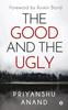 Книга The Good And The Ugly by Priyanshu Anand - Paperback