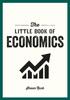 Книга The Little Book of Economics : A Pocket Guide To the Key Concepts, Theories and Thinkers You Need To Know