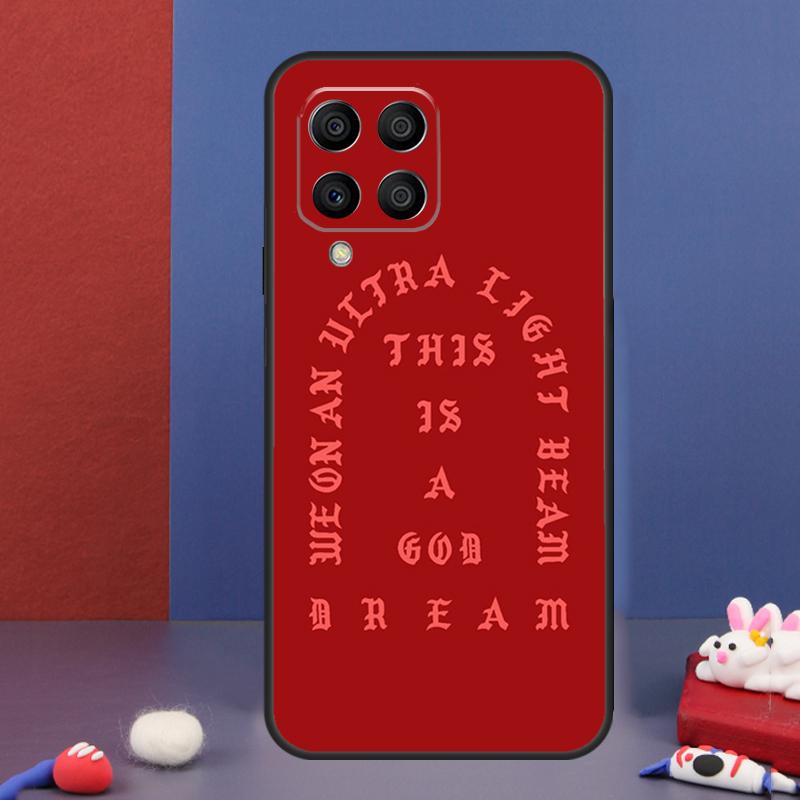 I Feel Like Pablo Case For Samsung Galaxy M32 M52 M12 M16 M14 M54 M13 M33 M53 M56 M36 M31 M11 M35 M55 M15 M06