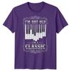 Im Not Old Im A Classic Age Humor Unisexs TShirt Piano Graphic Tee
