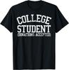 College Student (Donations Accepted) Funny College T Shirt unisex T-Shirt