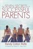 Книга The Seven Secrets of Successful Parents
