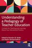 Книга Understanding a Pedagogy of Teacher Education : Contexts for Teaching and Learning About Your Educational Practice
