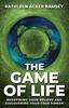 Книга The Game of Life : Redefining Your Beliefs and Discovering Your True Power